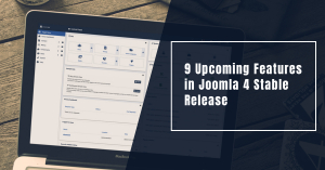 9 Upcoming features in Joomla 4 stable release